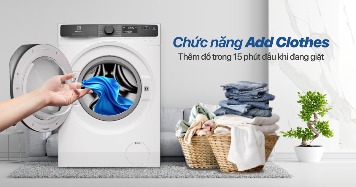 Chức năng thêm quần áo khi đang giặt của máy giặt Electrolux