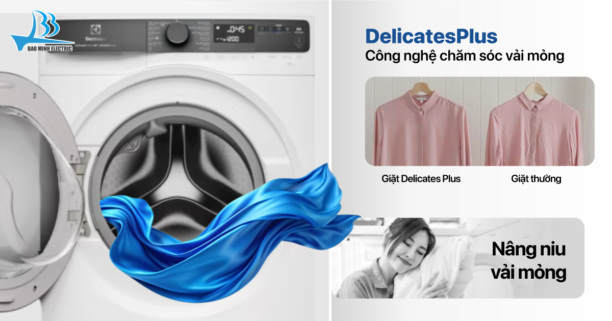 Máy giặt Electrolux DelicatesPlus nâng niu vải mỏng