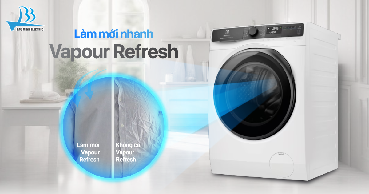 Máy giặt Electrolux làm mới nhanh VapourRefresh