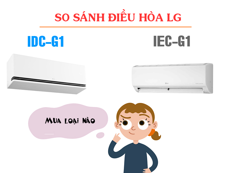 So sánh điều hòa LG LG IEC-G1 với IDC-M1 series mẫu mới 2025