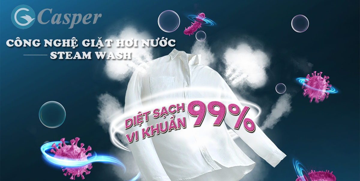 Máy giặt Casper công nghệ giặt hơi nước steam wash