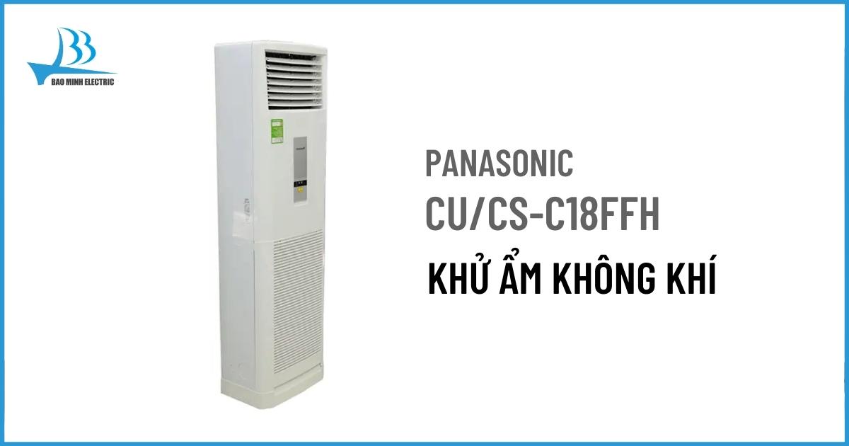 Máy lạnh cây Panasonic CU/CS-C18FFH được tích hợp chế độ khử ẩm nhẹ, giúp giảm độ ẩm không gian xung quanh