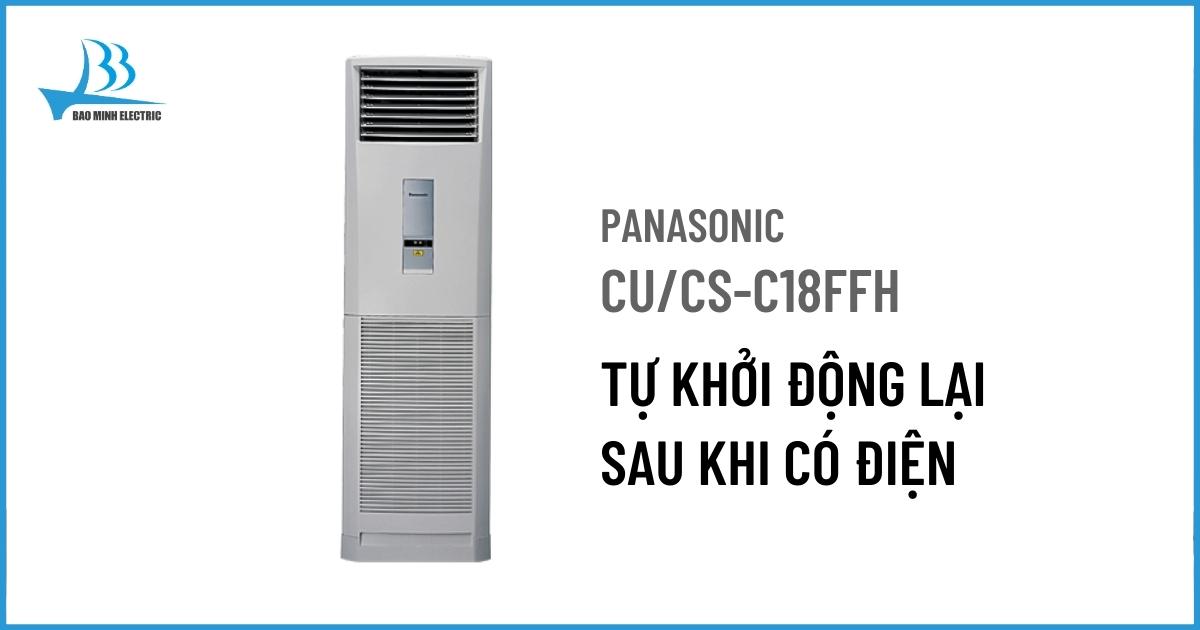 Máy lạnh cây Panasonic CU/CS-C18FFH có chức năng tự khởi động lại mà không cần cài đặt thủ công