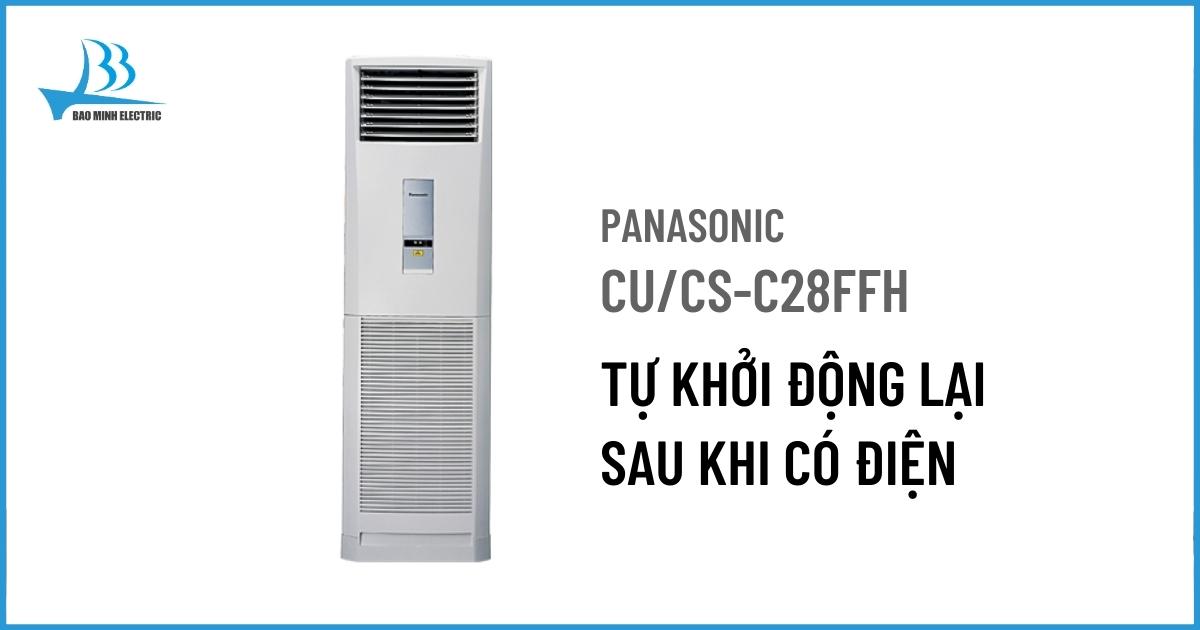 điều hoà tủ đứng Panasonic CU/CS-C28FFH có chức năng tự khởi động lại mà không cần cài đặt thủ công