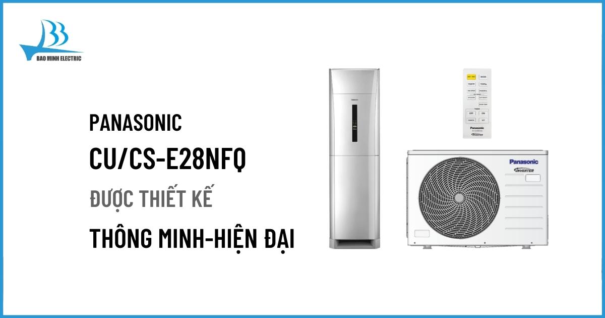 Điều hòa tủ đứng Panasonic CU/CS-E28NFQ được thiết kế thông minh, hiện đại