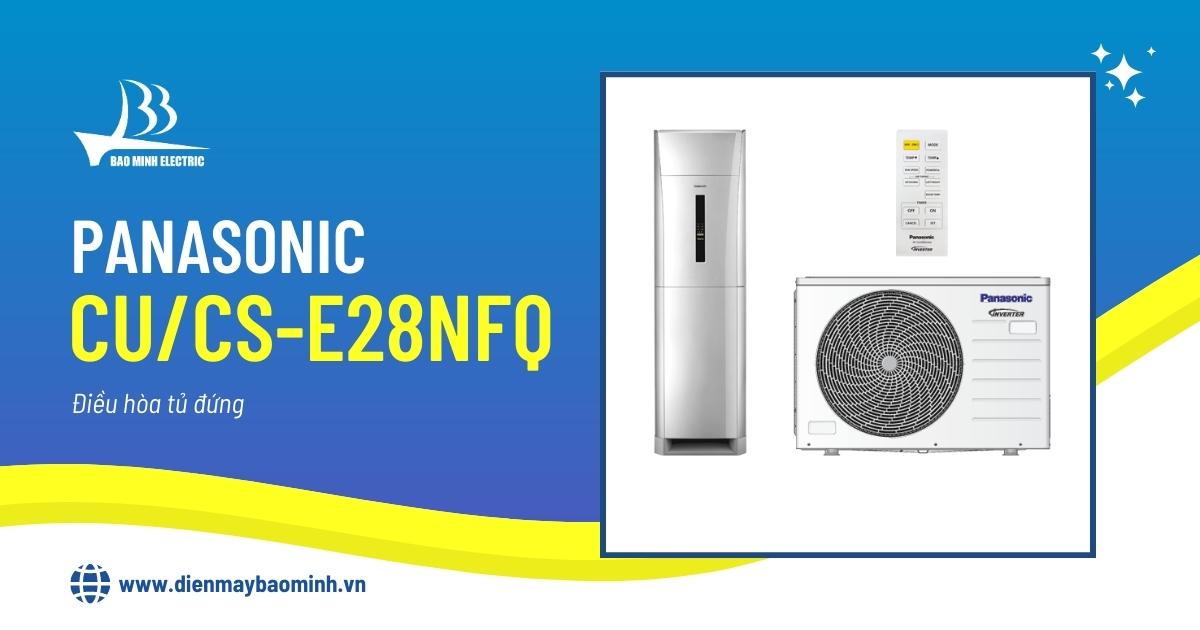 Điều hòa tủ đứng Panasonic CU/CS-E28NFQ|Bán chạy, BH 1 năm