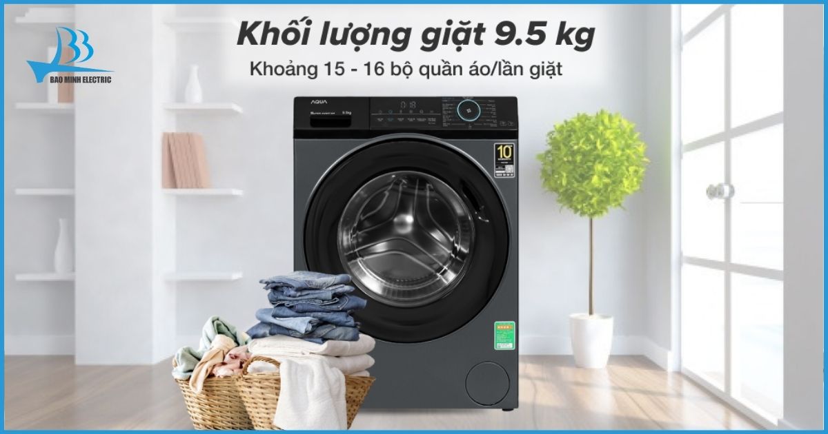 Khối lượng giặt tiêu chuẩn lên đến 9.5 kg