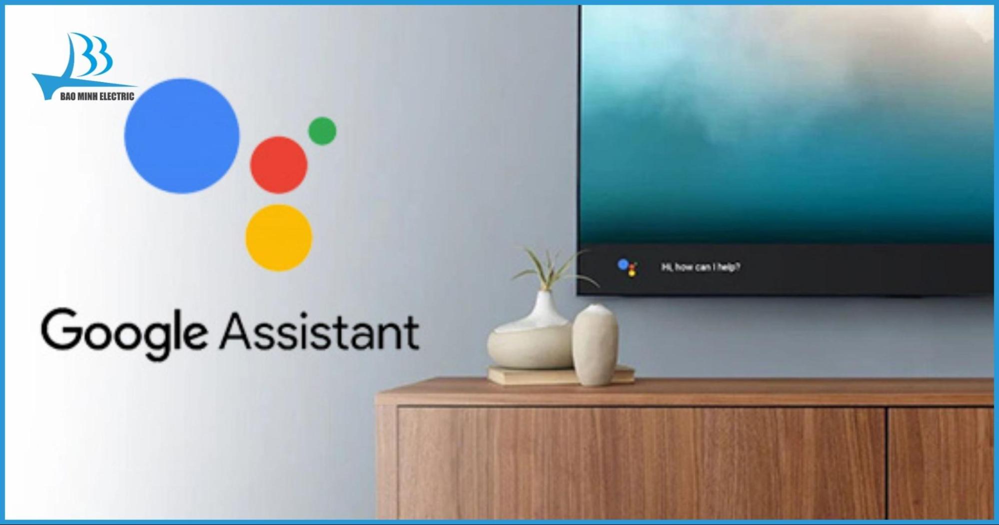 Điều khiển dễ dàng với Google Assistant
