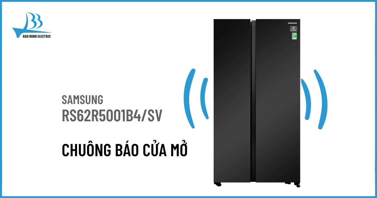 Tủ lạnh Samsung RS62R5001B4/SV sẽ phát tín hiệu khi cửa tủ bị hở hoặc mở quá lâu