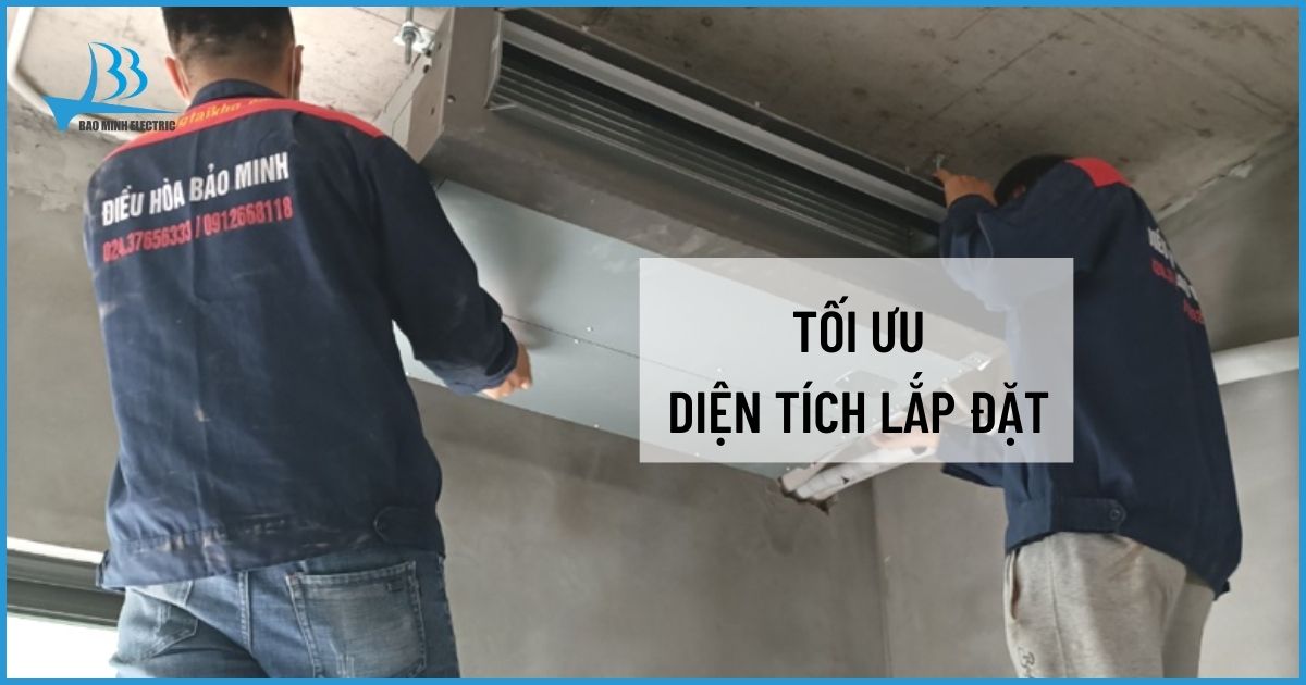 Tối ưu diện tích lắp đặt