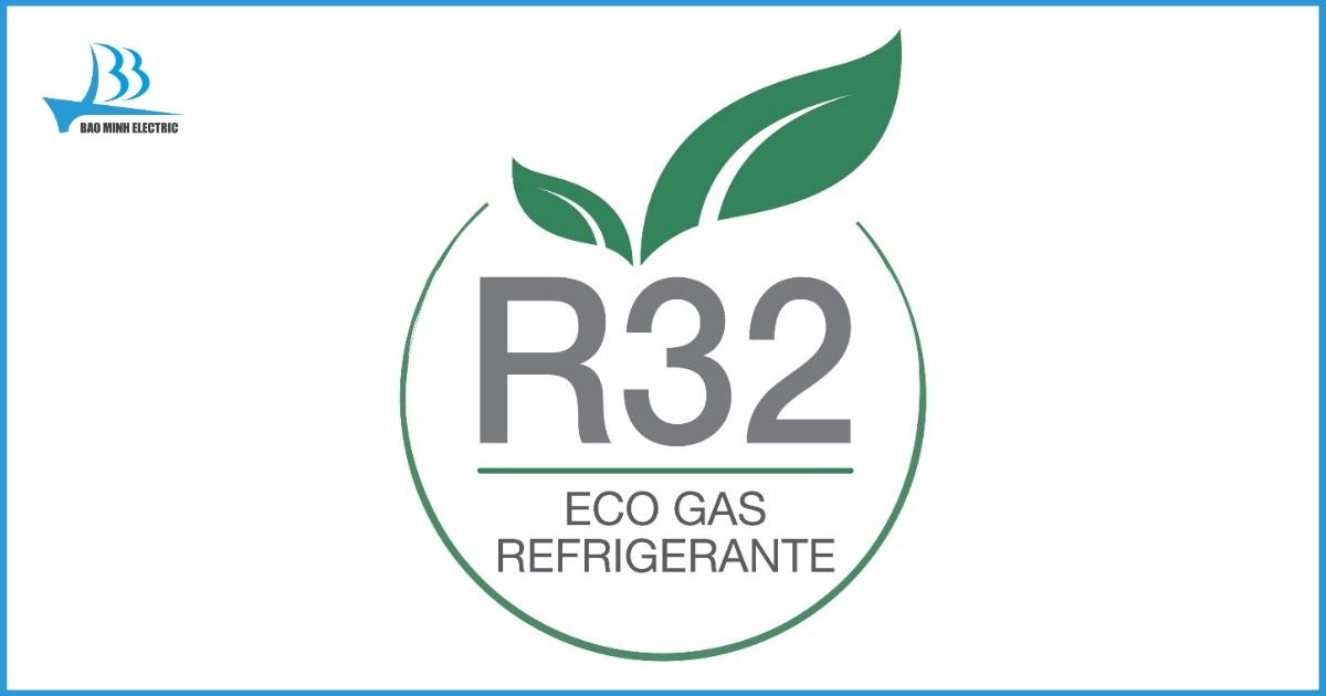 Môi chất lạnh Gas R32 thân thiện với môi trường