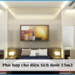 Model phù hợp với không gian diện tích dưới 15m2