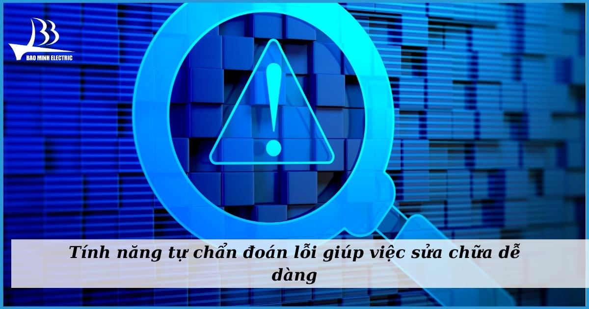 Tính năng tự chẩn đoán khi có sự cố