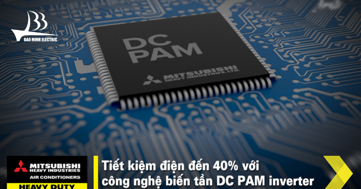 Hệ thống DC PAM Inverter giúp tiết kiệm năng lượng 
