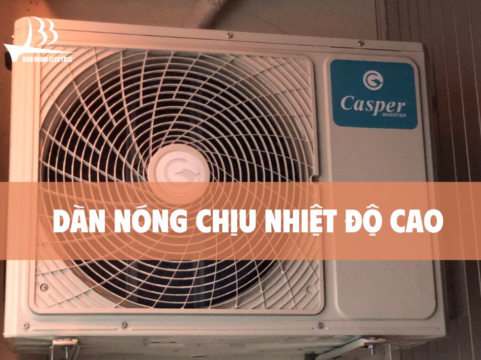 Dàn nóng điều hòa Casper chịu nhiệt độ cao