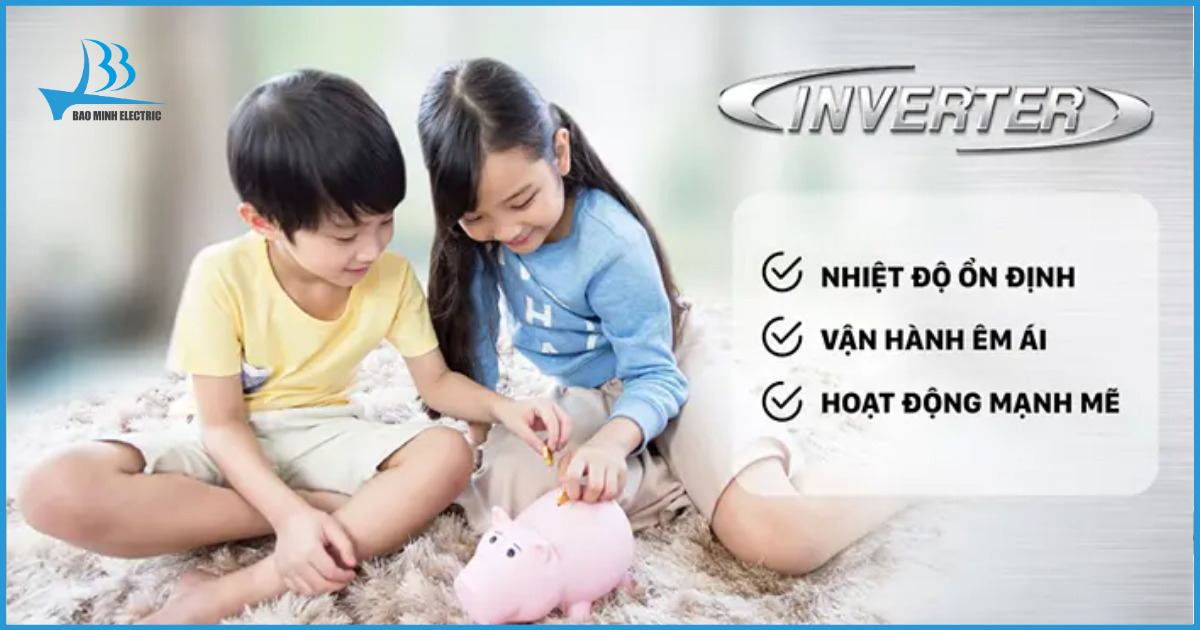 Công nghệ tiết kiệm Inverter