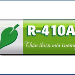 Gas R410A - môi chất lạnh an toàn môi trường