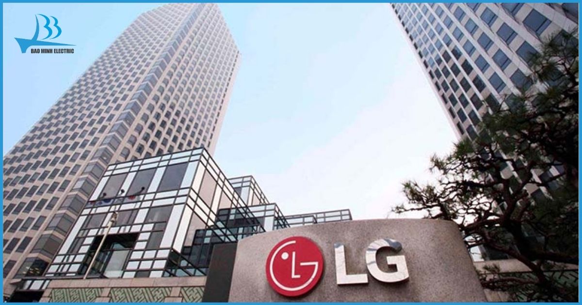  LG - thương hiệu hàng đầu đến từ Hàn Quốc