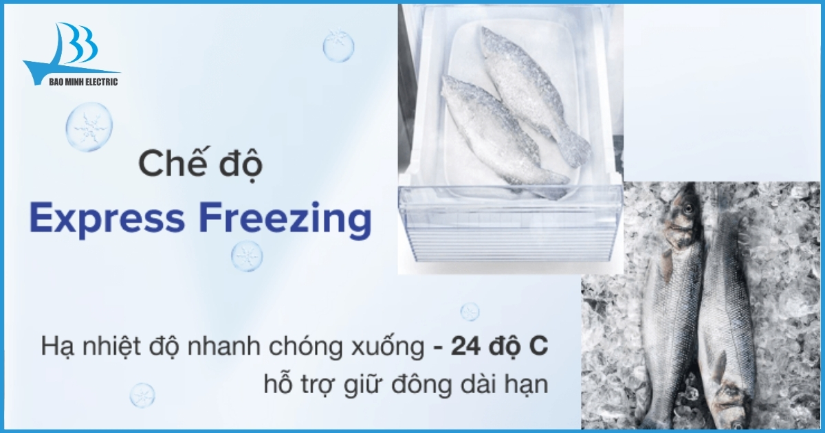 Chế độ làm lạnh nhanh chóng, hiệu quả Express Freezing 
