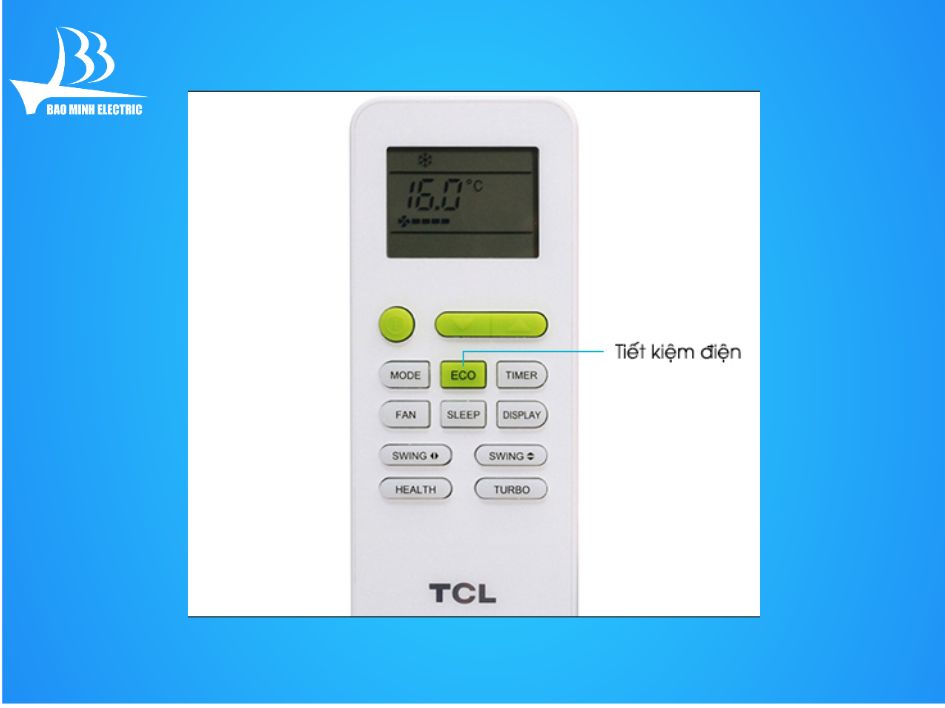 Sử dụng chức năng tiết kiệm điện điều hoà TCL