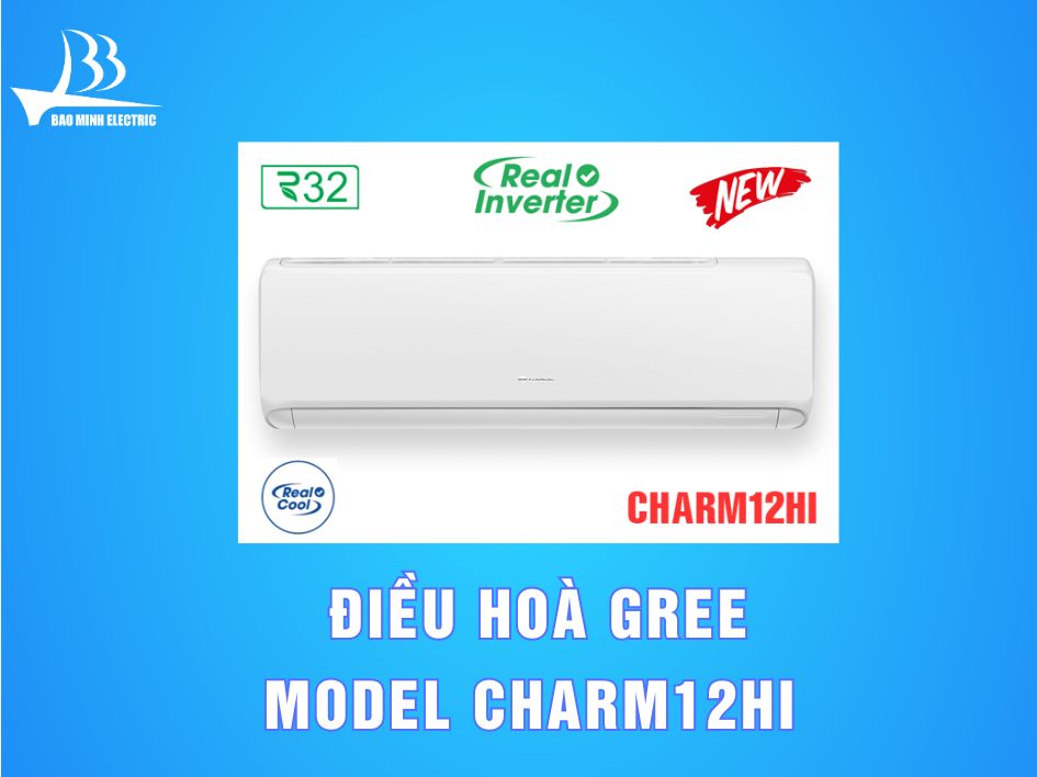 ĐIều hoà Gree model CHARM12HI