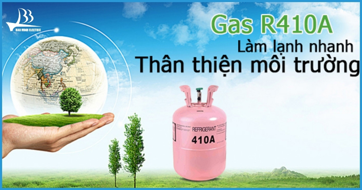 Trang bị môi chất lạnh gas R410a hiệu suất cao, thân thiện với môi trường