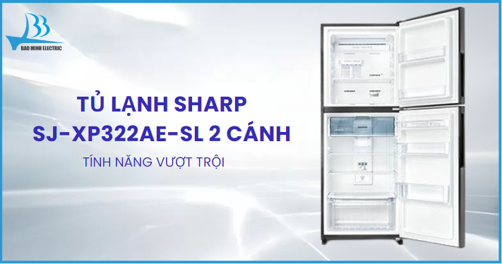 Đặc tính nổi bật của tủ lạnh Sharp SJ-XP322AE-SL