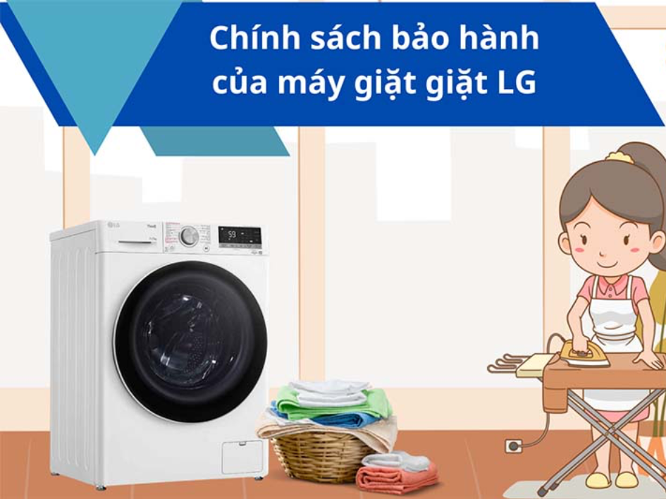 Điều kiện và chính sách bảo hành máy giặt LG