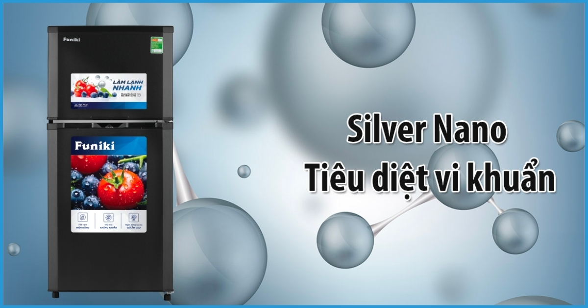 Công nghệ kháng khuẩn Silver Nano loại bỏ mùi khó chịu, vi khuẩn 