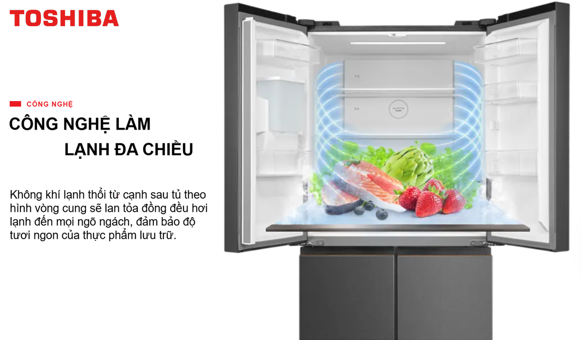 Tủ lạnh Toshiba làm lạnh đa chiều