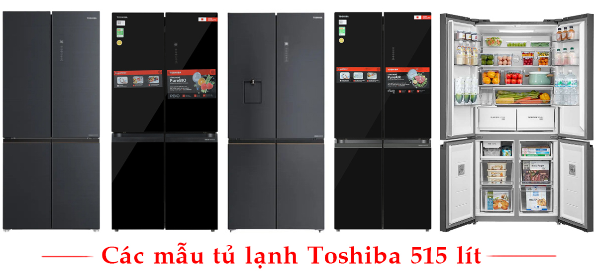 Đặc điểm thiết kế tủ lạnh Toshiba 515 lít