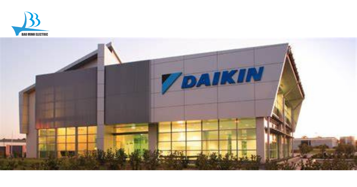 Daikin - Thương hiệu nổi tiếng đến từ Nhật Bản