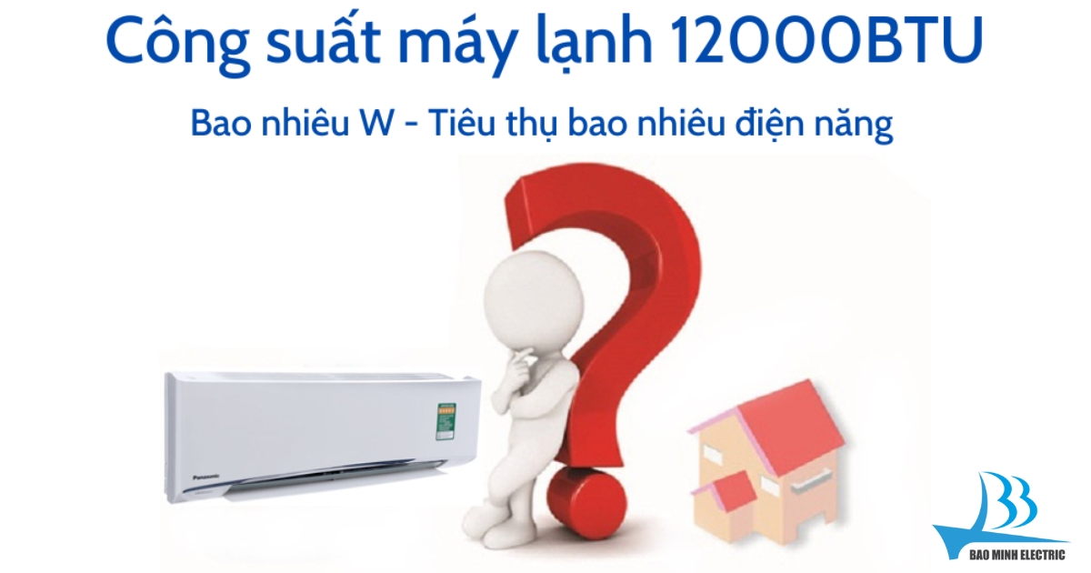 Công suất tiêu thụ điện của máy lạnh Midea 12000BTU
