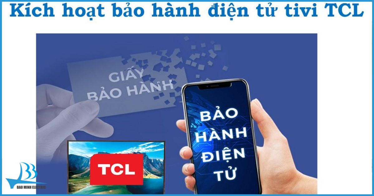 Nắm rõ cách kích hoạt, kiểm tra tra cứu bảo hành Tivi TCL giúp bạn tiết kiệm chi phí sửa chữa và đảm bảo quyền lợi chính hãng.